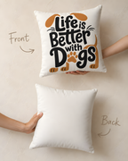 Dog Lover Quote Pillow case