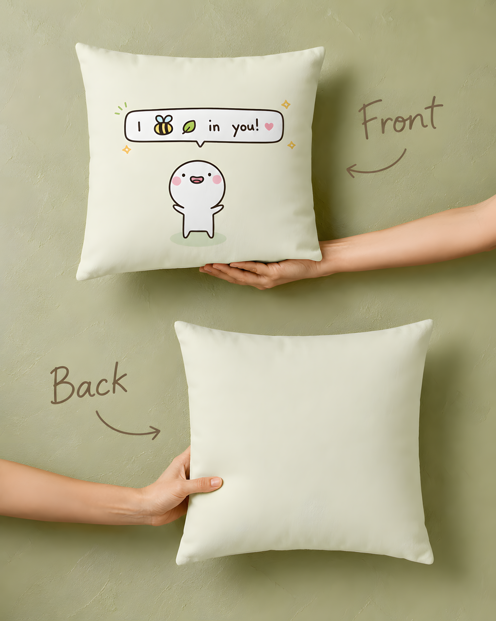 “I Bee-leaf in You!” Square Pillow