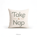 Take a Nap —  Faux Suede Pillow